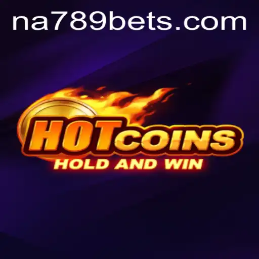 A Deep Dive into HotCoins: The Ultimate Gaming Experience with NA789
