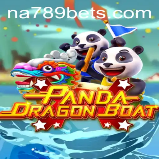 PANDADRAGONBOAT: A Unique Gaming Experience with NA789
